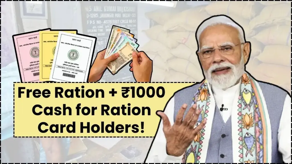 Free Ration + ₹1000 Cash