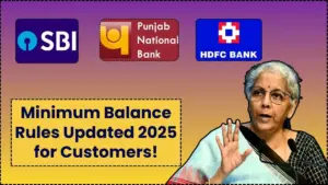 Minimum Balance Limits Set for SBI, PNB, and HDFC Customers - Check Details 6 Minimum Balance Limits Set