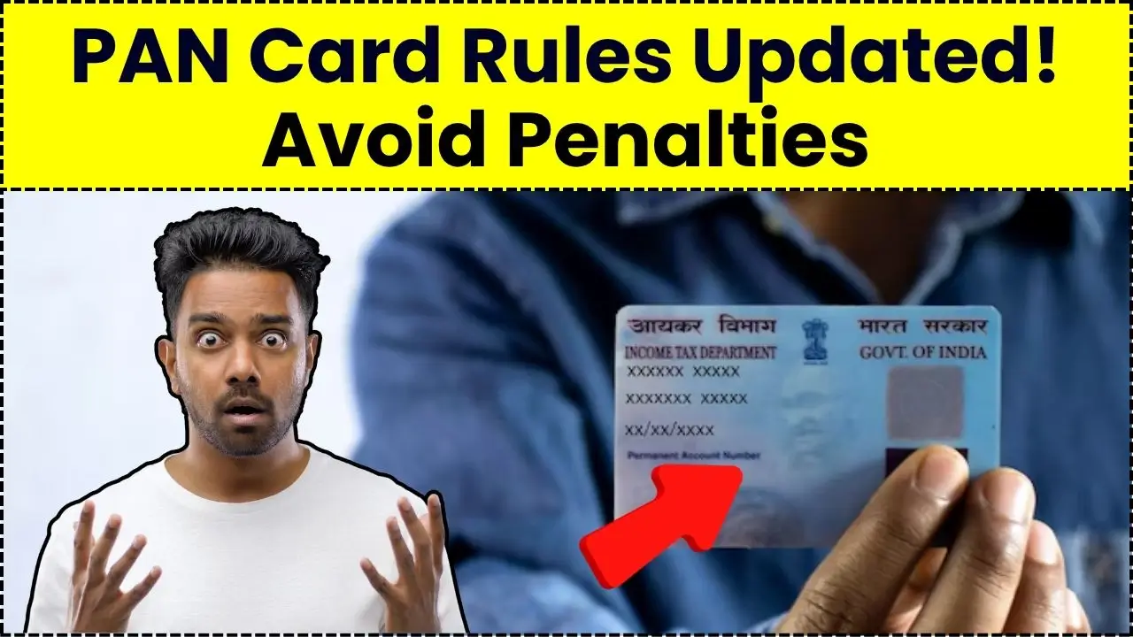 PAN Card Rules Updated