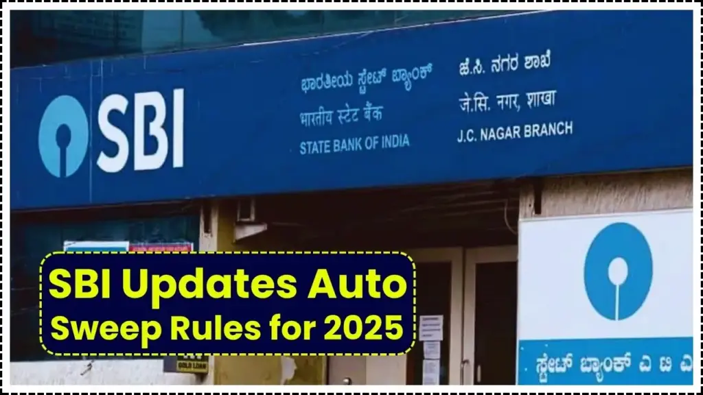 SBI Updates Auto Sweep Rules for 2025