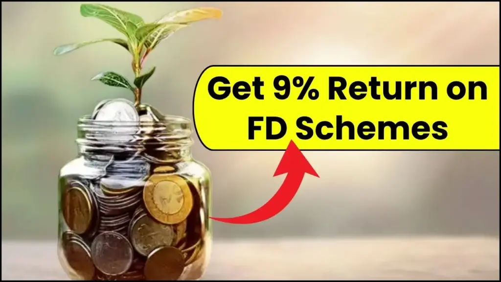 Top 10 Fixed Deposit Schemes for 2025: Get Up to 9% Returns on Your Investment 1 Top 10 Fixed Deposit Schemes for 2025