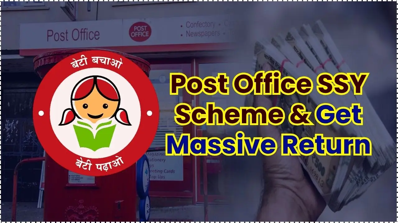 ₹250 Monthly in Post Office SSY Scheme