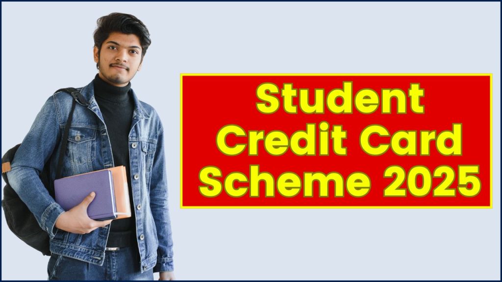 Student Credit Card Scheme 2025