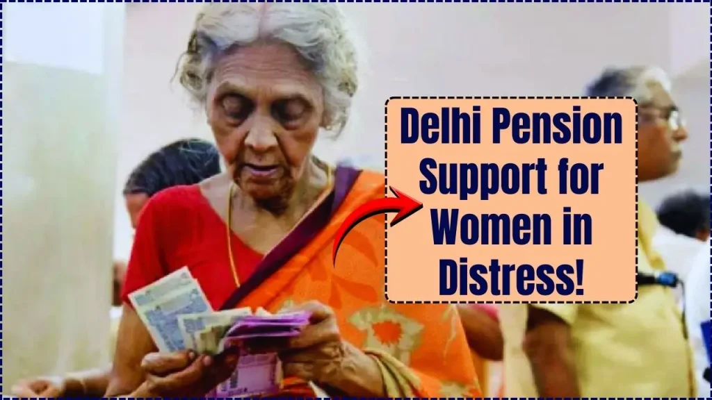 ​Delhi Pension Support for Women in Distress