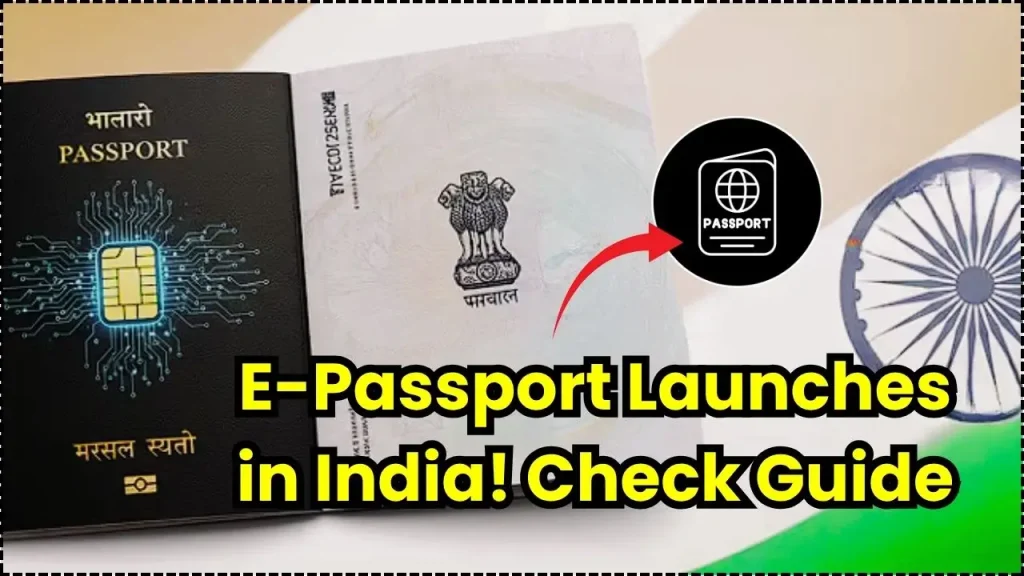 E-Passport Launches in India — Eligibility, Benefits, and Step-by-Step Application Guide 1 E-Passport Launches in India