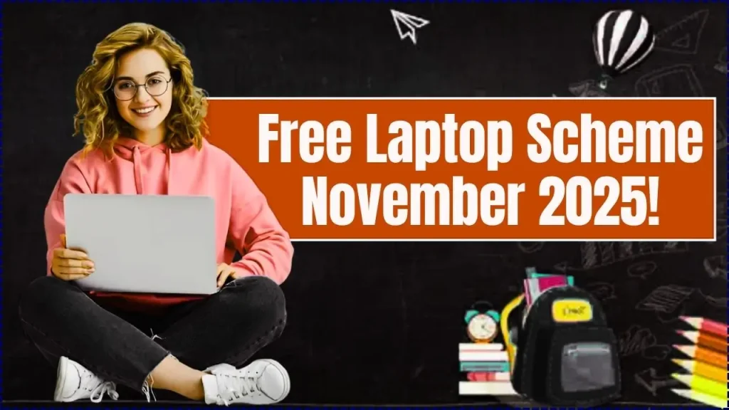 Free Laptop Scheme 2025: Class 9, 10 & 12 Students to Receive Laptops This November 1 Free Laptop Scheme 2025