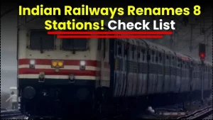 Indian Railways Renames 8 Stations