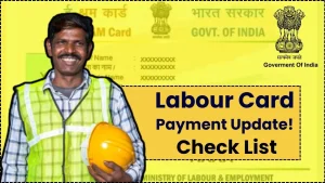 Labour Card Payment Update – ₹18,000 Released for Registered Workers, Check Your Name in the Latest List 4 Labour Card Payment Update