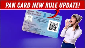 PAN Card Rule Changed: One Small Mistake Could Now Deactivate Your PAN – New Rule Starts Today 6 PAN Card Rule Changed