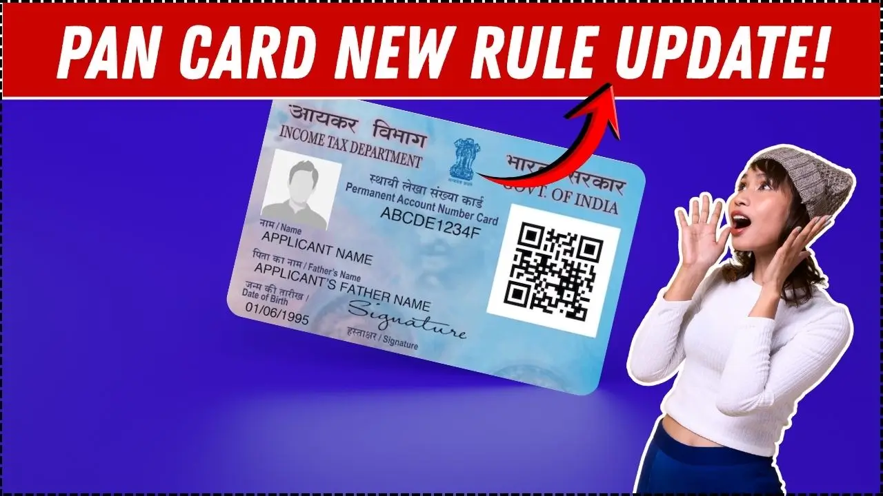 PAN Card Rule Changed