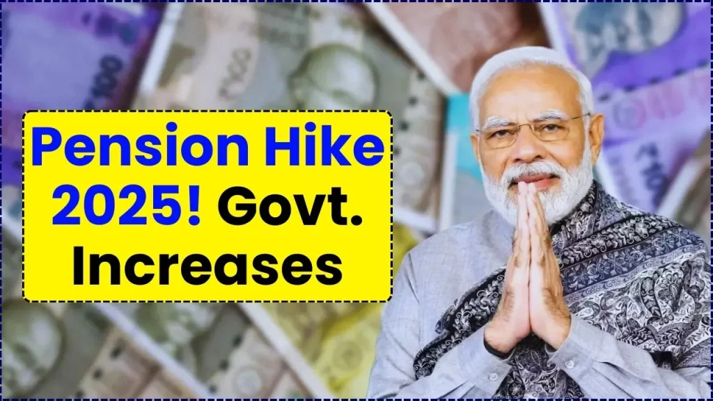 Pension Hike 2025