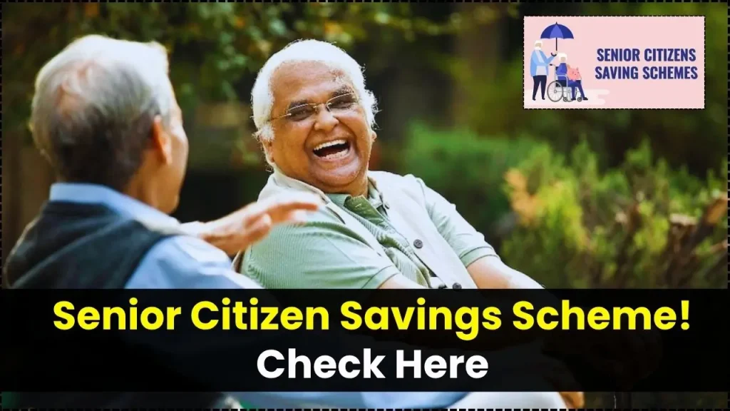 Senior Citizen Savings Scheme
