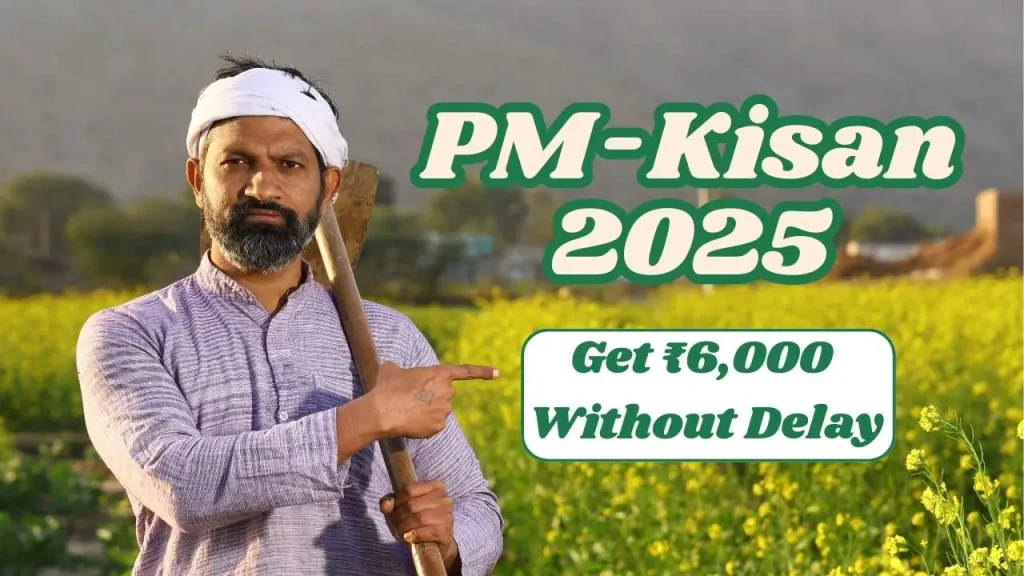 PM-Kisan 2025: New Rules, Payment Dates & Secrets to Get ₹6,000 Without Delay! 1 PM-Kisan 2025