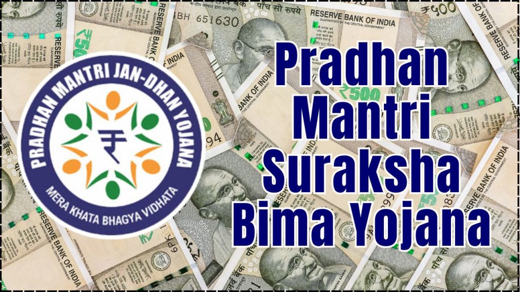Pradhan Mantri Suraksha Bima Yojana