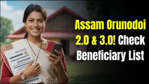 Assam Orunodoi 2.0 & 3.0
