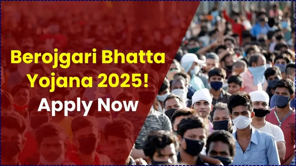 Berojgari Bhatta Yojana 2025: Unemployed Youth to Get ₹2,500 Monthly — Check Eligibility Criteria & Apply Now 1 Berojgari Bhatta Yojana 2025