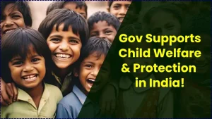 Key Government Programs Supporting Child Welfare and Protection in India 3 Child Welfare and Protection in India