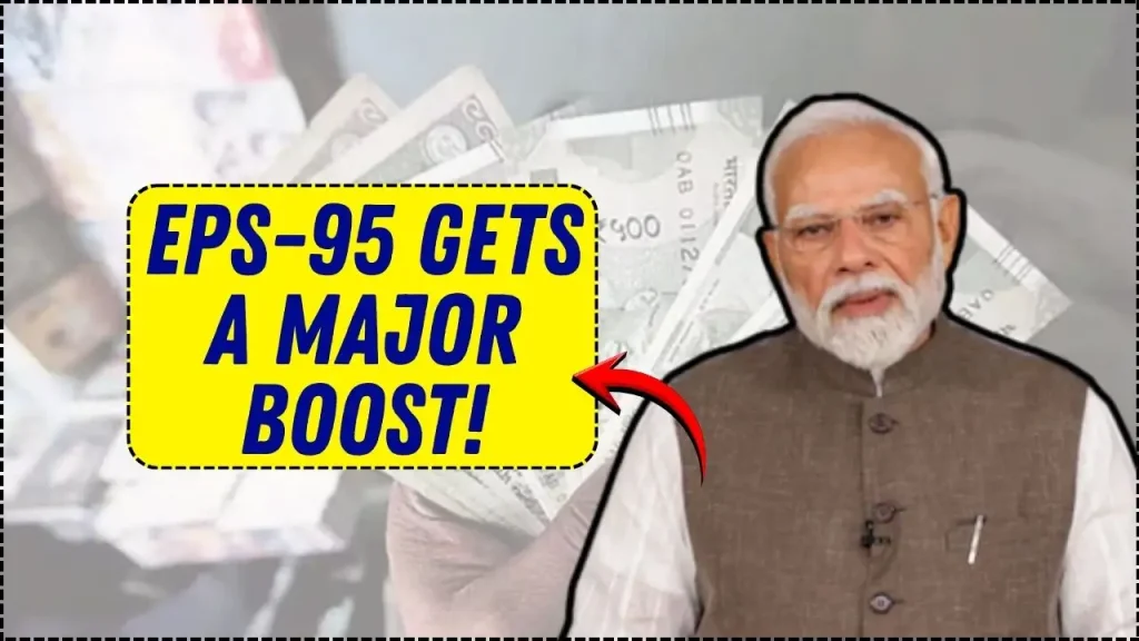 EPS-95 Gets a Major Boost — Monthly Pension Raised to ₹7,500 for Retirees 1 EPS-95 Gets a Major Boost