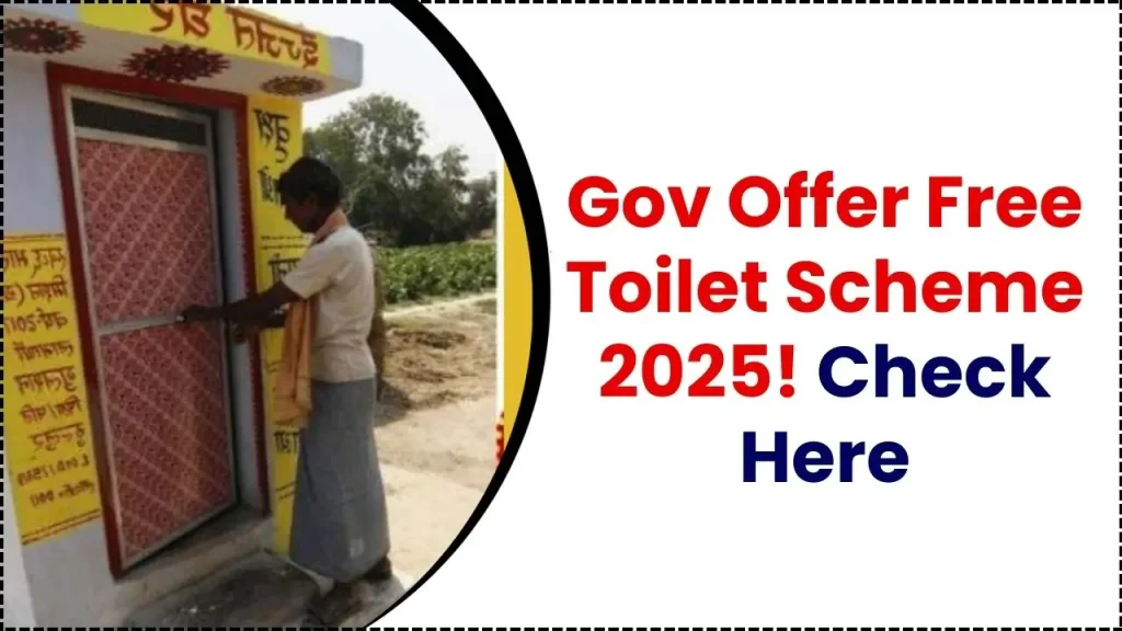 Free Toilet Scheme 2025