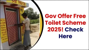 Free Toilet Scheme 2025