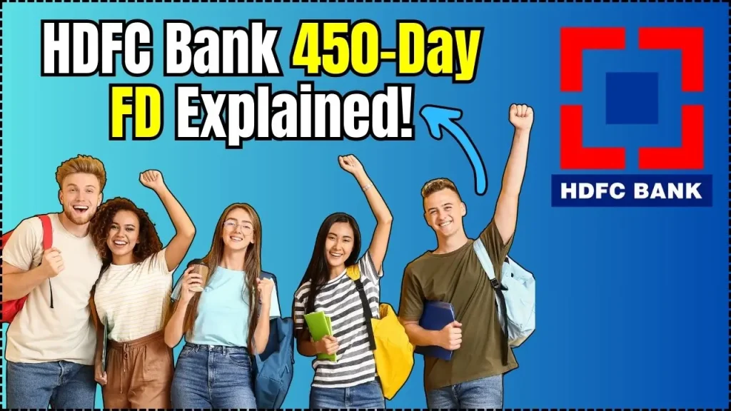 HDFC Bank 450-Day FD Explained: Returns, Interest Rate, and Who Should Invest 1 HDFC Bank 450-Day FD