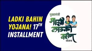 Ladki Bahin Yojana