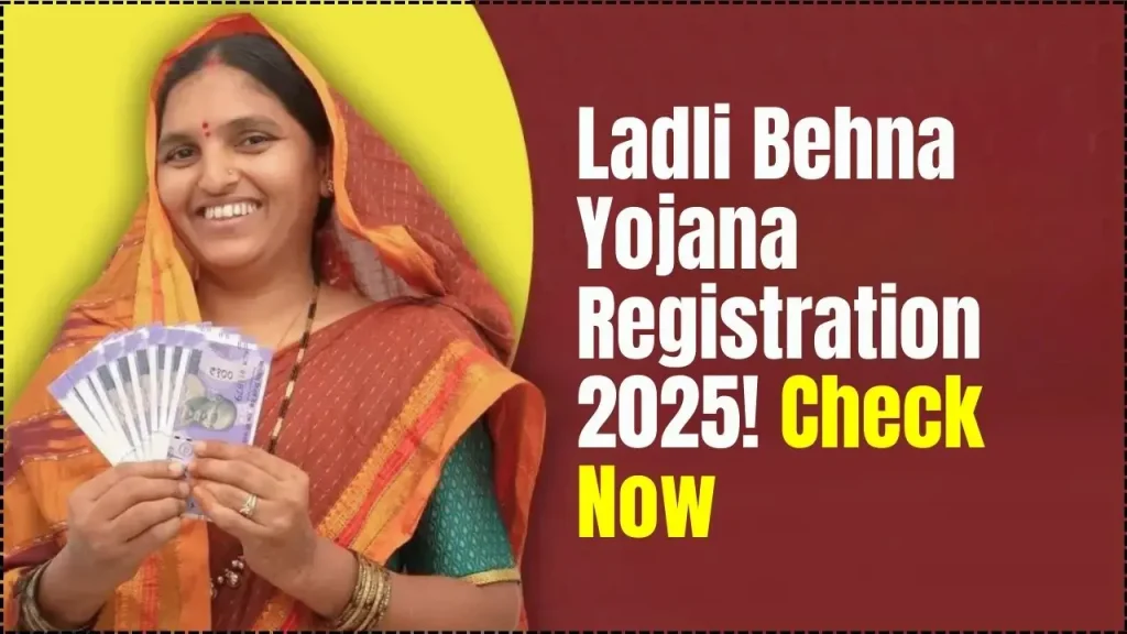 Ladli Behna Yojana Maharashtra Registration 2025 