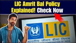 LIC Amrit Bal Policy