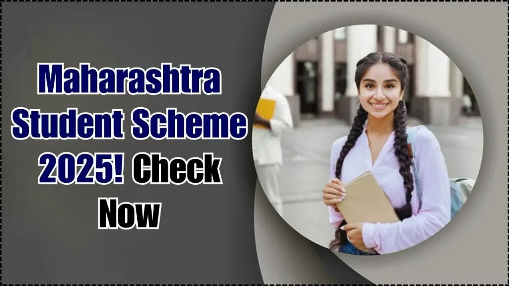 ​Maharashtra Student Scheme 2025