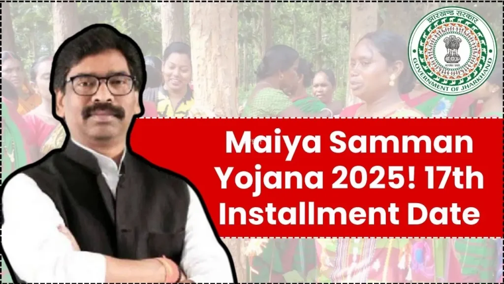 Maiya Samman Yojana: 17th Installment Date Announced — ₹5,000 Will Be Credited Soon 1 Maiya Samman Yojana
