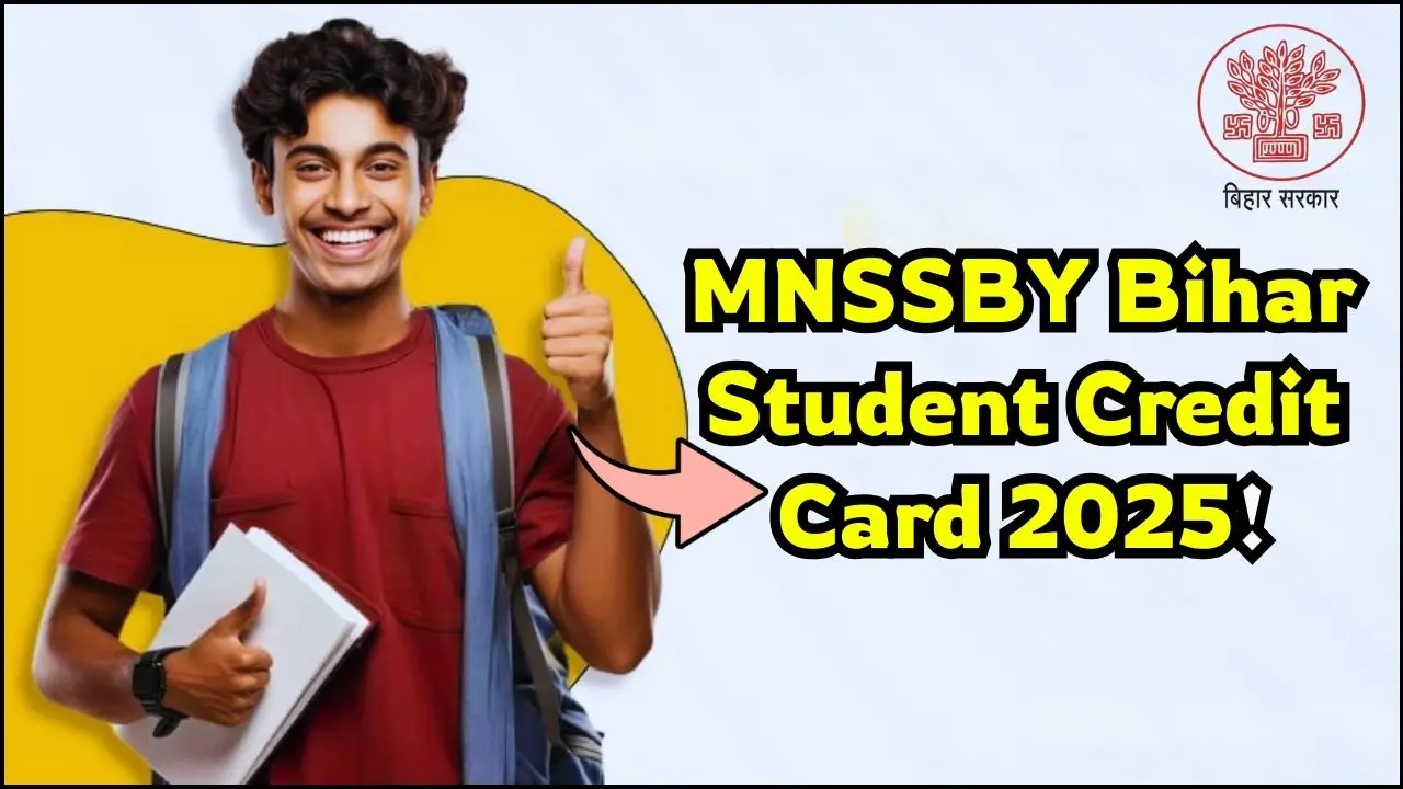 MNSSBY Bihar Student Credit Card 2025