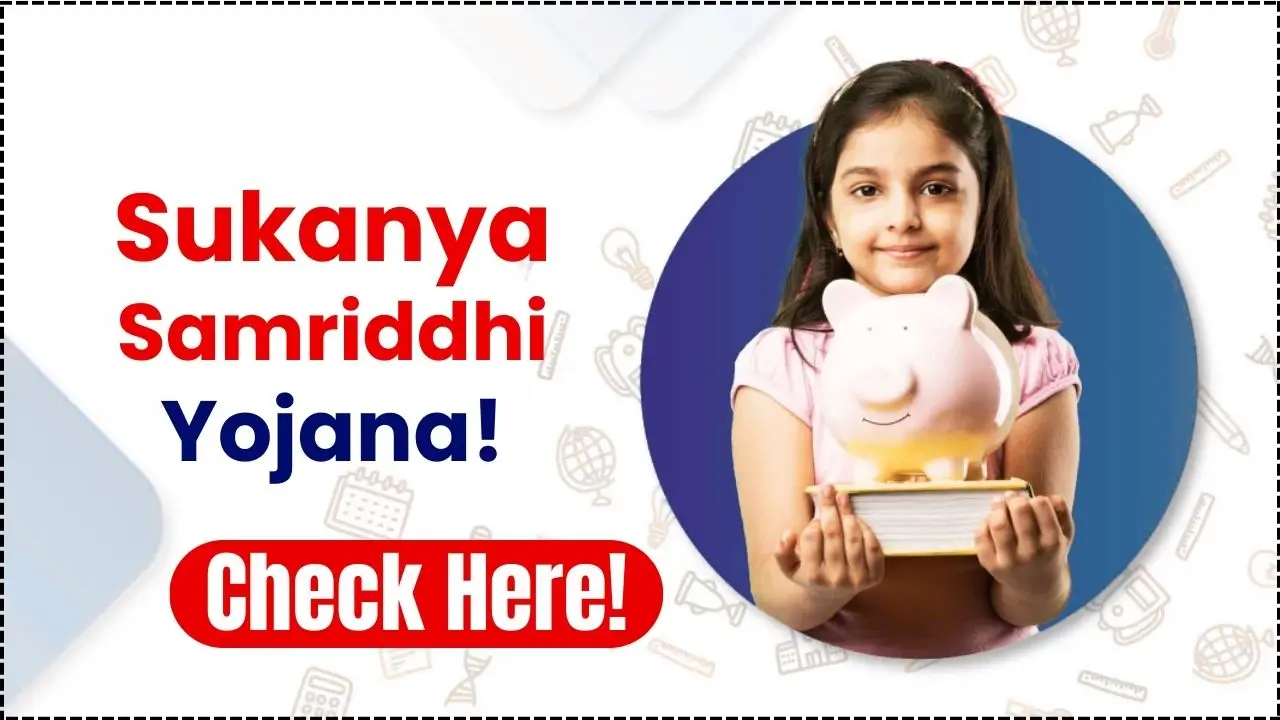 Sukanya Samriddhi Yojana