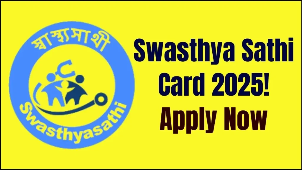 Swasthya Sathi Card 2025