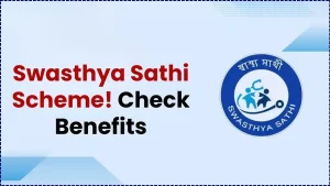 Swasthya Sathi Scheme: Easy Ways to Maximize Your Health Insurance Benefits 2 Swasthya Sathi Scheme