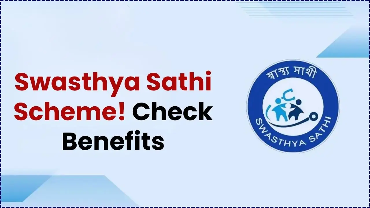 Swasthya Sathi Scheme