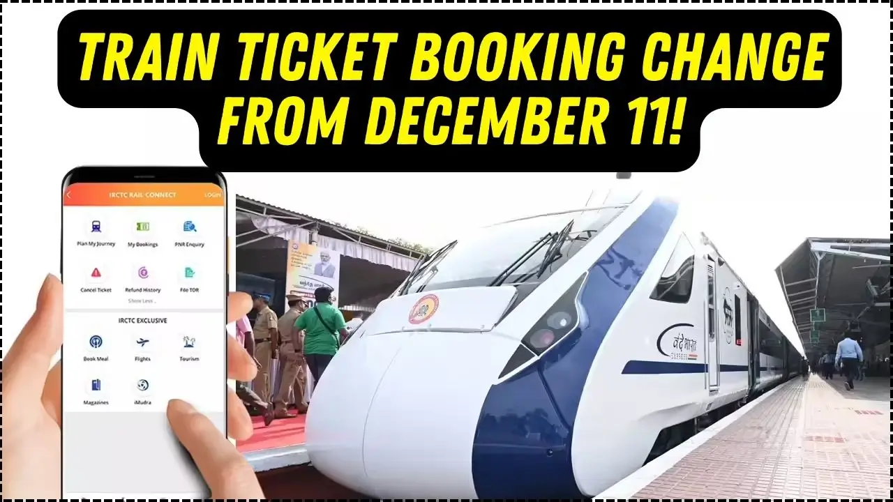 Train Ticket Booking Change from December 11