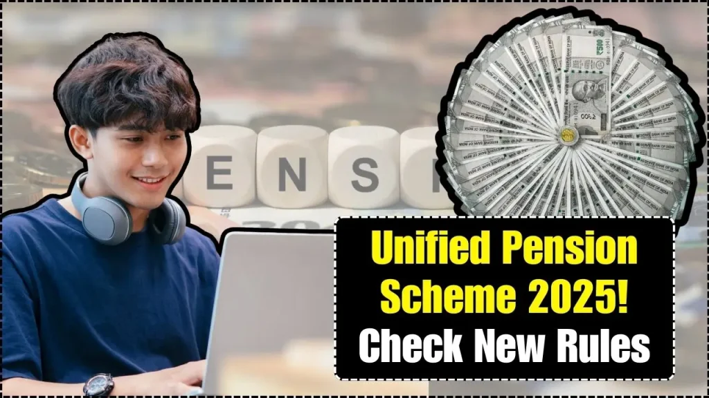 Unified Pension Scheme 2025