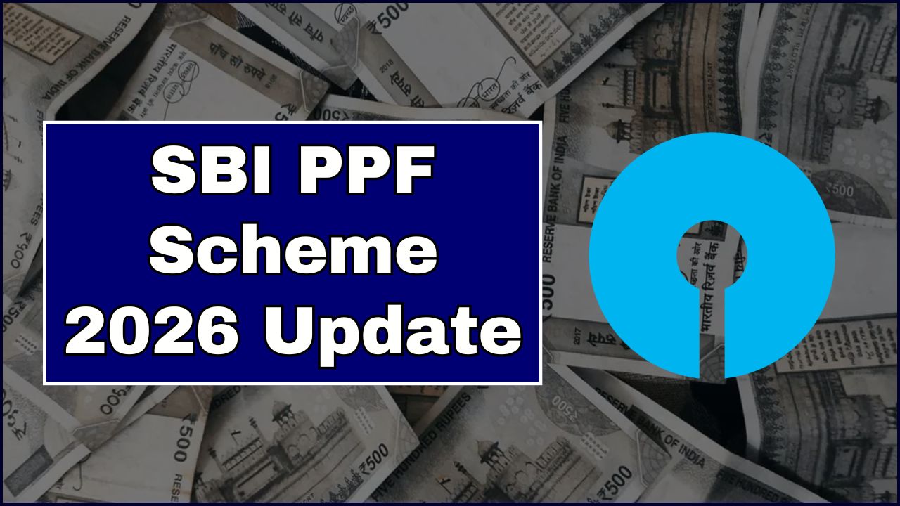 SBI PPF Scheme 2026 Update