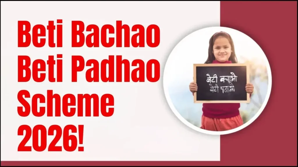 Beti Bachao Beti Padhao Scheme 2026: New Benefits Every Family Should Know 1 Beti Bachao Beti Padhao Scheme 2026