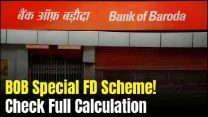 BOB Special FD Scheme – Small Investment Plan That Can Give ₹2,14,688 After Fixed Years, Full Calculation 2 BOB Special FD Scheme