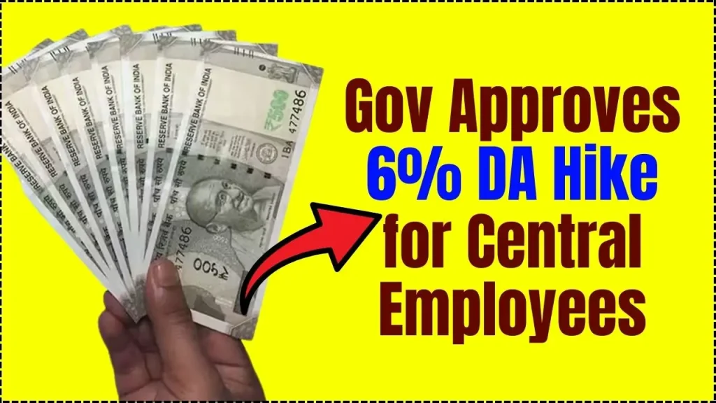 Government Approves 6% DA Hike for Central Employees