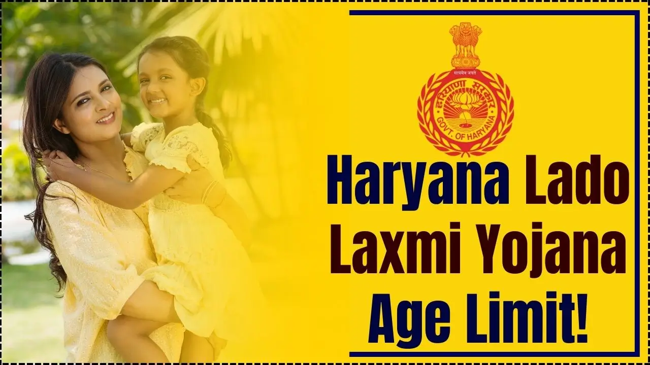 Haryana Lado Laxmi Yojana Age Limit