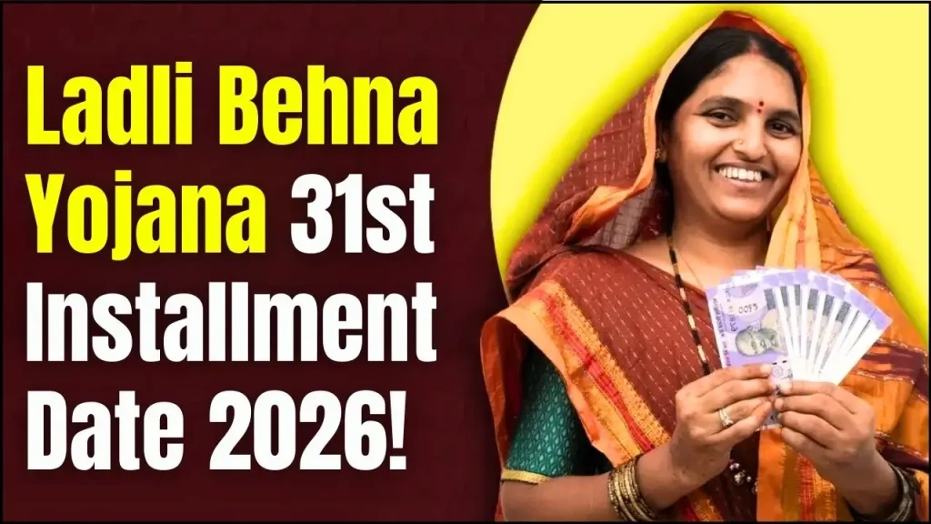 Ladli Behna Yojana 31st Installment Date 2026