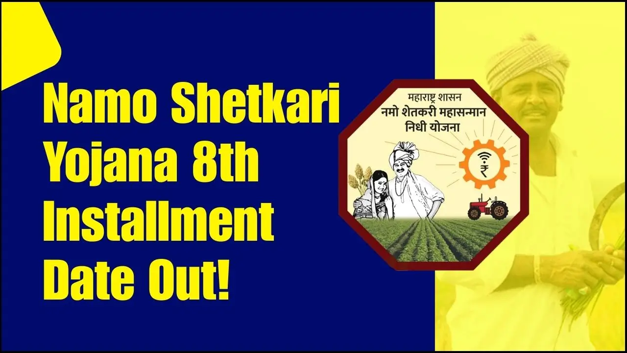Namo Shetkari Yojana 8th Installment Date