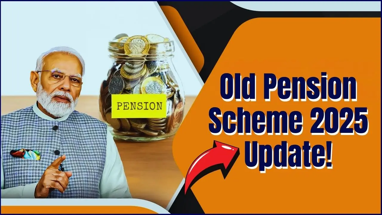 Old Pension Scheme 2025 Update
