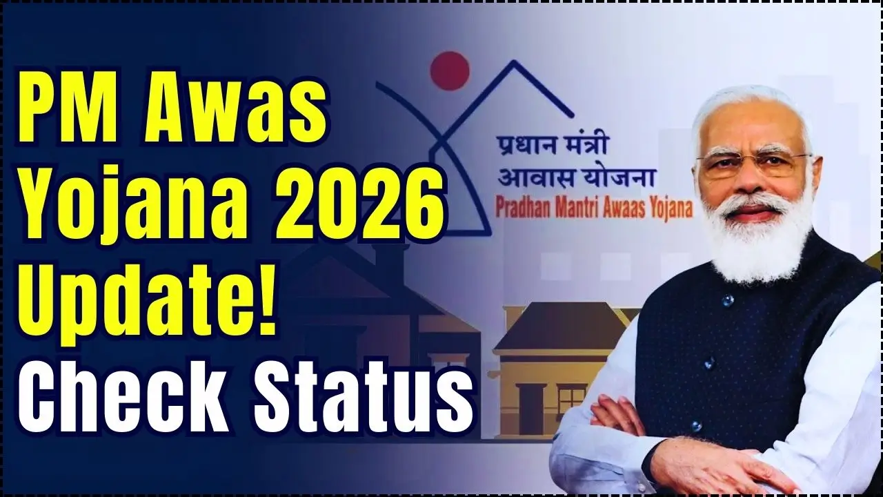 PM Awas Yojana 2026 Update