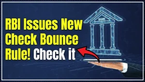RBI Issues New Check Bounce Rule