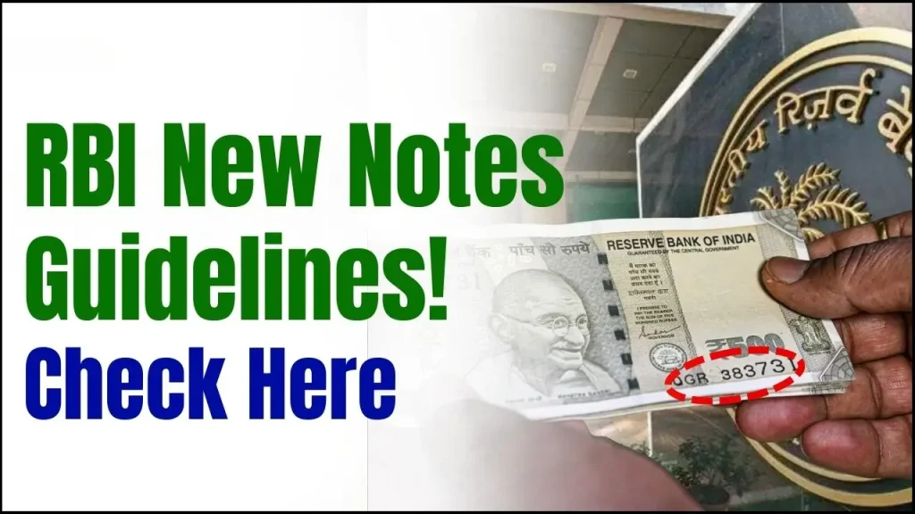 RBI New Notes Guidelines