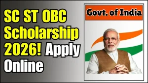 SC ST OBC Scholarship 2026 – Eligibility, Last Date, Payment Status & How to Apply Online 9 SC ST OBC Scholarship 2026