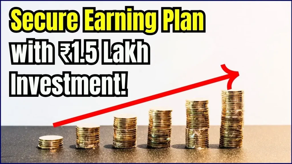 Earn ₹9,500 Per Month – Secure Earning Plan with ₹1.5 Lakh Investment: Here’s How to Get Started 1 Secure Earning Plan